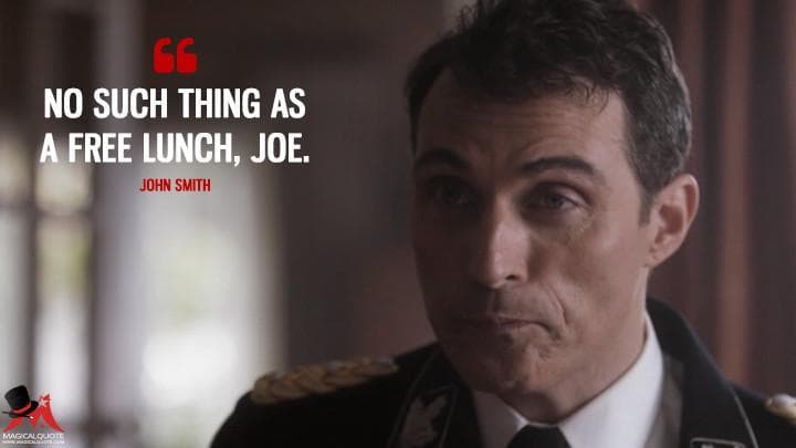 No such thing as a free lunch, Joe.