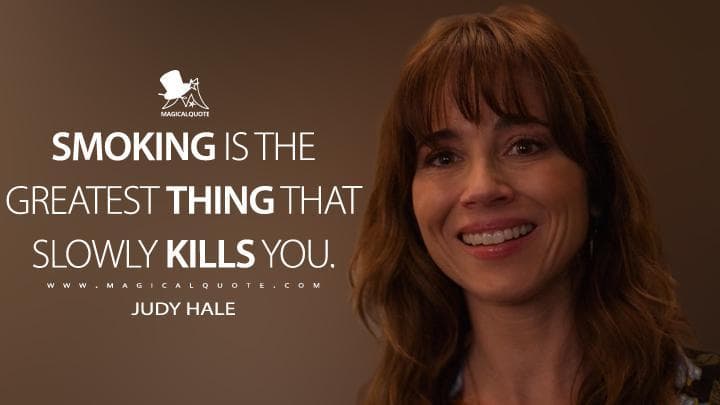 Smoking is the greatest thing that slowly kills you.