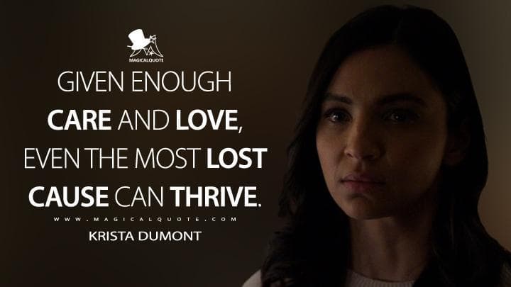 Given enough care and love, even the most lost cause can thrive.
