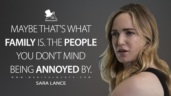 Maybe that’s what family is. The people you don’t mind being annoyed by.