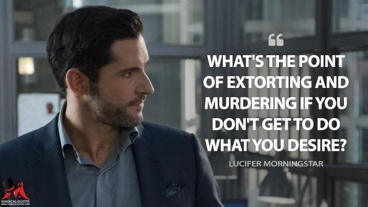 What’s the point of extorting and murdering if you don’t get to do what you desire?