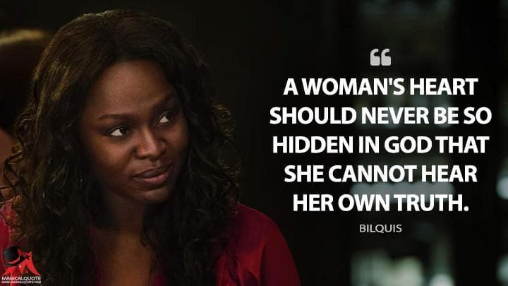 A woman’s heart should never be so hidden in God that she cannot hear her own truth.