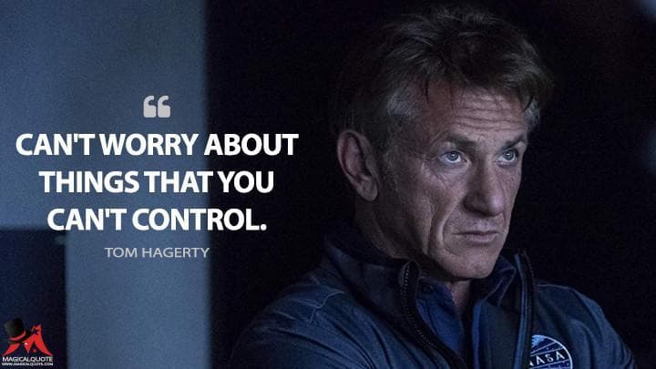 Can’t worry about things that you can’t control.