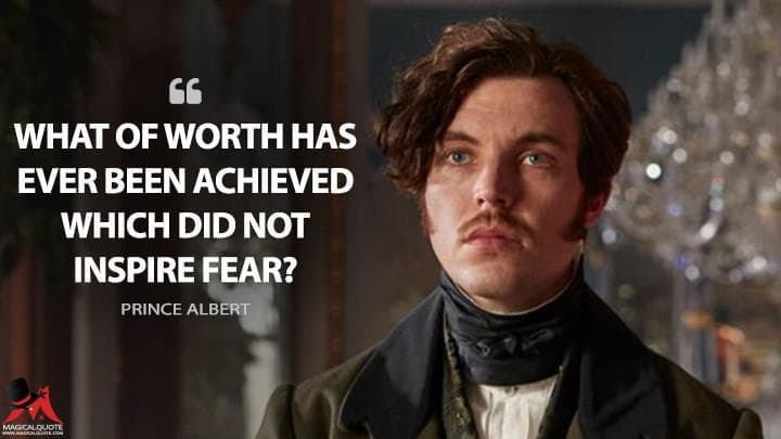 What of worth has ever been achieved which did not inspire fear?